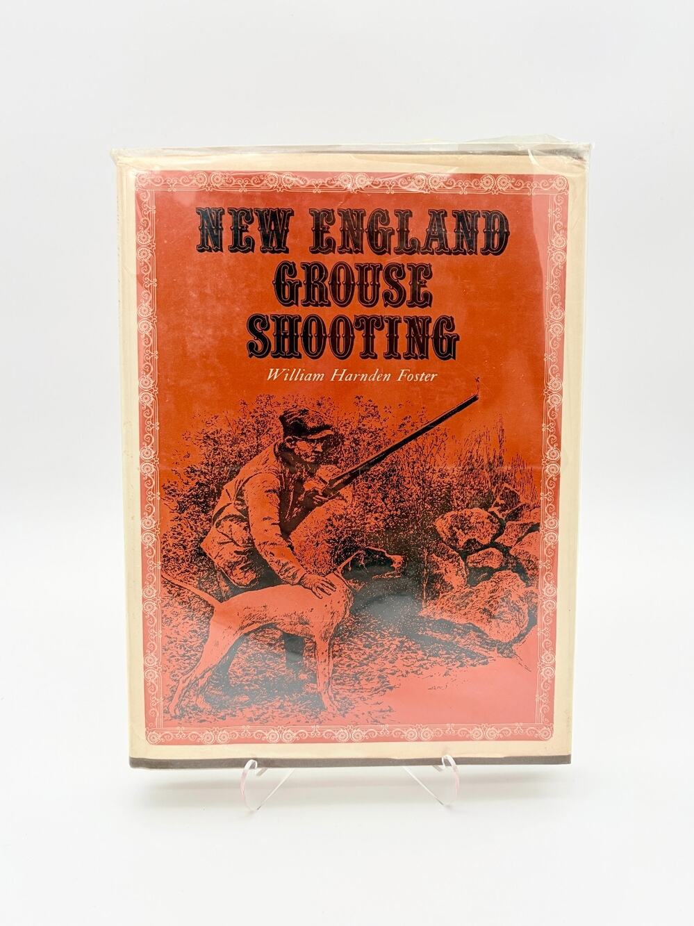 New England Grouse Shooting by William Harnden Foster Scribner's Hunting Book